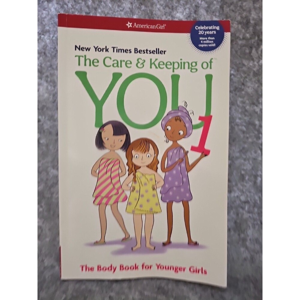 The Care and Keeping of You 1: The Body Book for Younger Girls (American Gir...